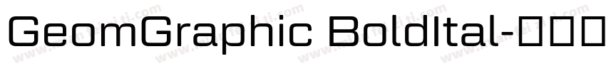 GeomGraphic BoldItal字体转换